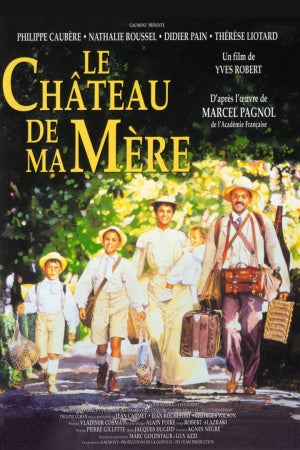 Teach Family and Nostalgia with "Le Château de Ma Mère"